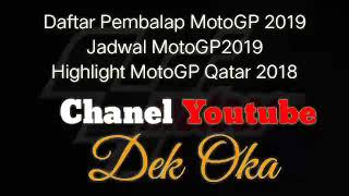 #Daftar Pembalap MotoGP 2019#Jadwal MotoGP 2019#Highlight MotoGP Qatar 2018 #Daftar Pembalap MotoGP 2019#Jadwal MotoGP 2019#Highlight MotoGP Qatar 2018