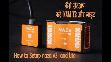 Naza v2/Lite setup kaise kare?? How to setup Dji Naza v2/lite