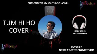 Tum hi ho cover - by Nishal Beegamudre