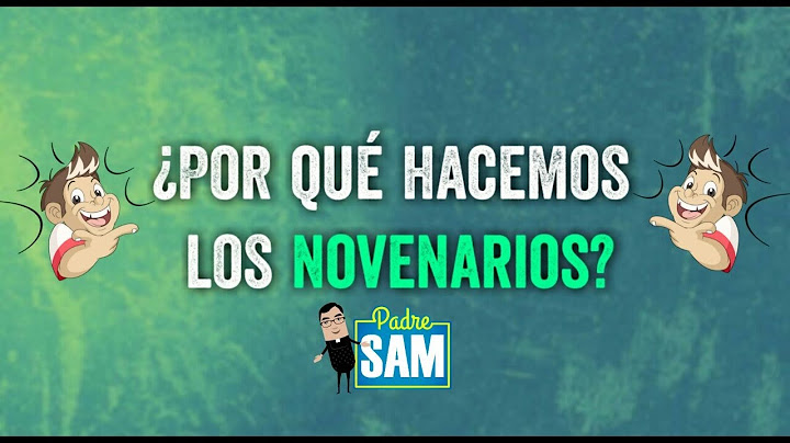 ¿QUÉ SON Y POR QUÉ SE HACEN LOS NOVENARIOS? Padre Sam responde.