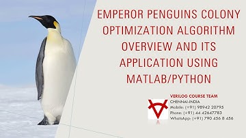 EMPEROR PENGUINS COLONY OPTIMIZATION ALGORITHM OVERVIEW AND ITS APPLICATION USING MATLAB PYTHON
