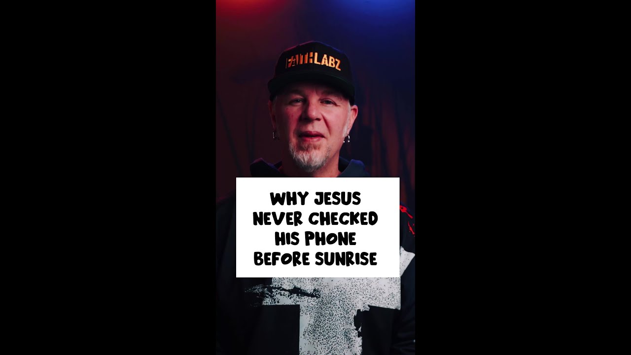 Why Jesus Never Checked His Phone Before Sunrise