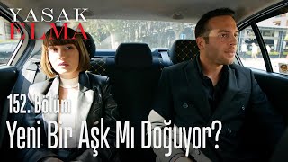 Yeni bir aşk mı doğuyor? - Yasak Elma 152. Bölüm