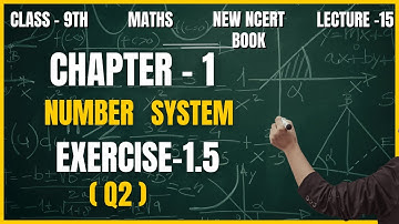 Exercise-1.5 Q2 Class 9th math NCERT new book Chapter-1 Number System||Ex 1.5 Q2 Class 9 math ncert