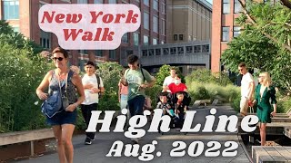 [NYC Walk] High Line 8/10/2022