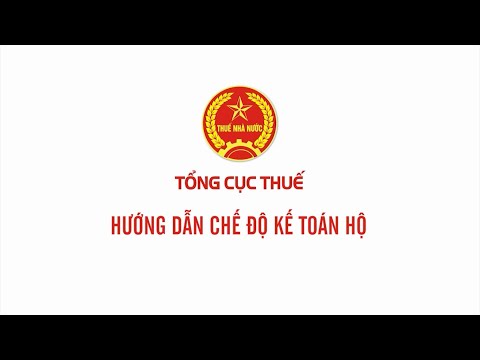Video [Tổng cục Thuế] HƯỚNG DẪN CHẾ ĐỘ KẾ TOÁN HỘ - youtube