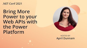 Bring More Power to your Web APIs with the Power Platform