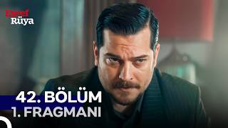 Eşref Rüya 42. Bölüm 1. Fragmanı Bütün Yollar Nisana Çıkıyor