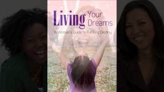Trailer: Living Your Dreams by Naa Harper