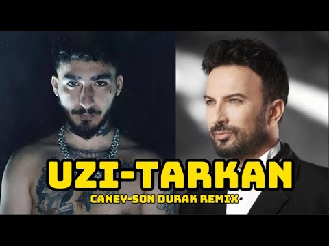 TARKAN&UZi-SON DURAK&CANEY REMIX 2024