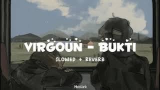 Download lagu virgoun - bukti | slowed reverb | sadsong
