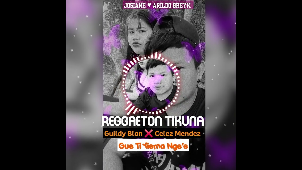 Gue Ti Yiema Nge'e - Guildy Blan Tikuna ❌️ Celez Mendez (Oficial Música)