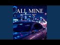 ALL MINE