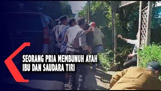 Seorang Pria Membunuh Ayah, Ibu Dan Saudara Tiri, Diduga Pelaku Mengalami Gangguan Kejiwaan