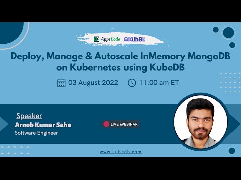Deploy, Manage & Autoscale InMemory MongoDB on Kubernetes using KubeDB