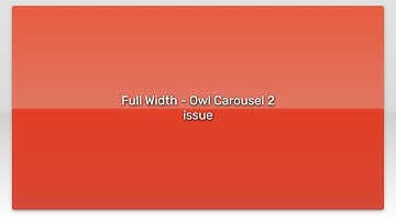 Full Width - Owl Carousel 2 issue