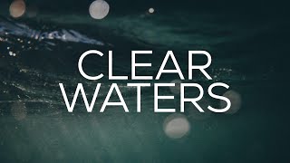 Clear Waters // Prophetic Instrumental Worship // Music Ambient