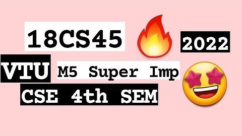 18CS45 M5 Super Repeated 💯🤩 Super Imp Video [+PDF] 🎯🔥🔥🔥 4SEM CSE