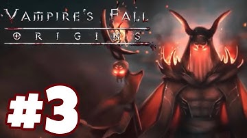 Vampire’s Fall: Origins | Gameplay Walkthrough Part 3