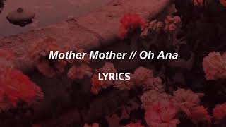 Mother Mother Oh Ana Lyrics