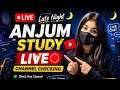 Anjum Study is live! late night live now ✅