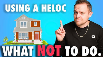 HELOC Explained (and when NOT to use it!)