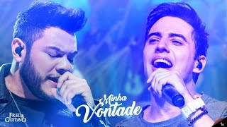 Fred & Gustavo - Minha Vontade (Clipe Oficial) chords