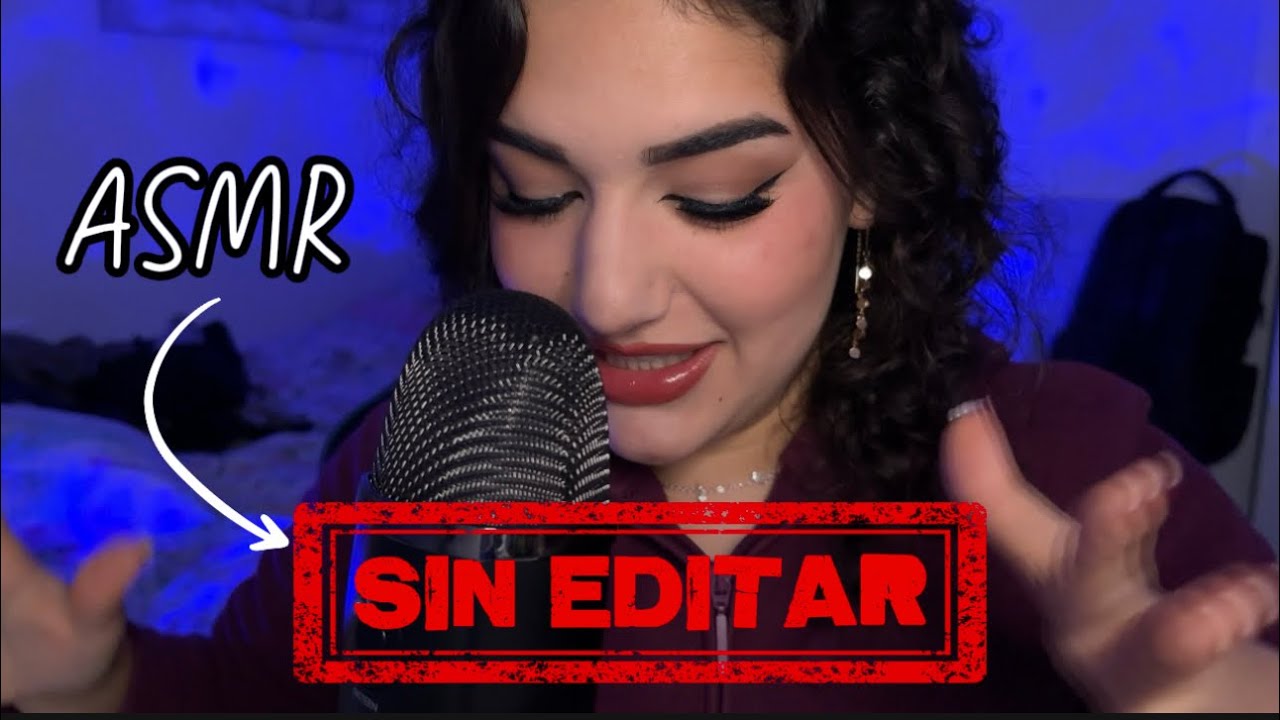 ASMR SIN EDITAR 🤣 sin cortes