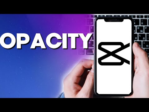How To Edit Video Opacity on CapCut Video Editing App Tutorial