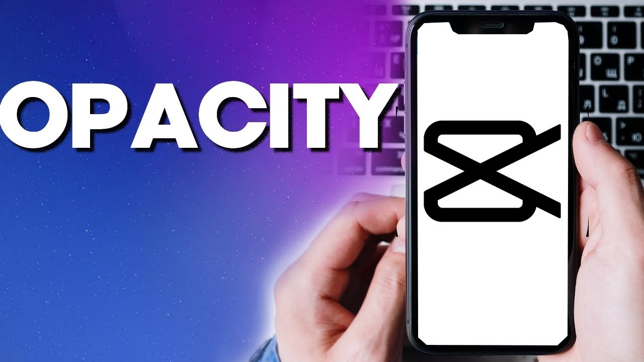 How To Edit Video Opacity on CapCut Video Editing App Tutorial - YouTube