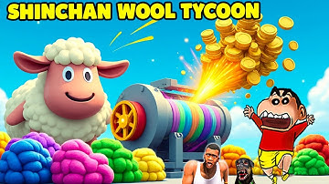 SHINCHAN NOOB vs PRO vs HACKER in WOOL TYCOON ROBLOX with FRANKLIN & CHOP | DREAM SQUAD