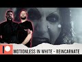 METALCORE BAND REACTS - MOTIONLESS IN WHITE "REINCARNATE" REACTION / REVIEW