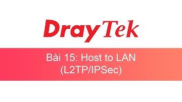 015. DrayTek VPN Host To Lan L2TP over IPSec (#DVHTLLOI) | DrayTek Unofficial