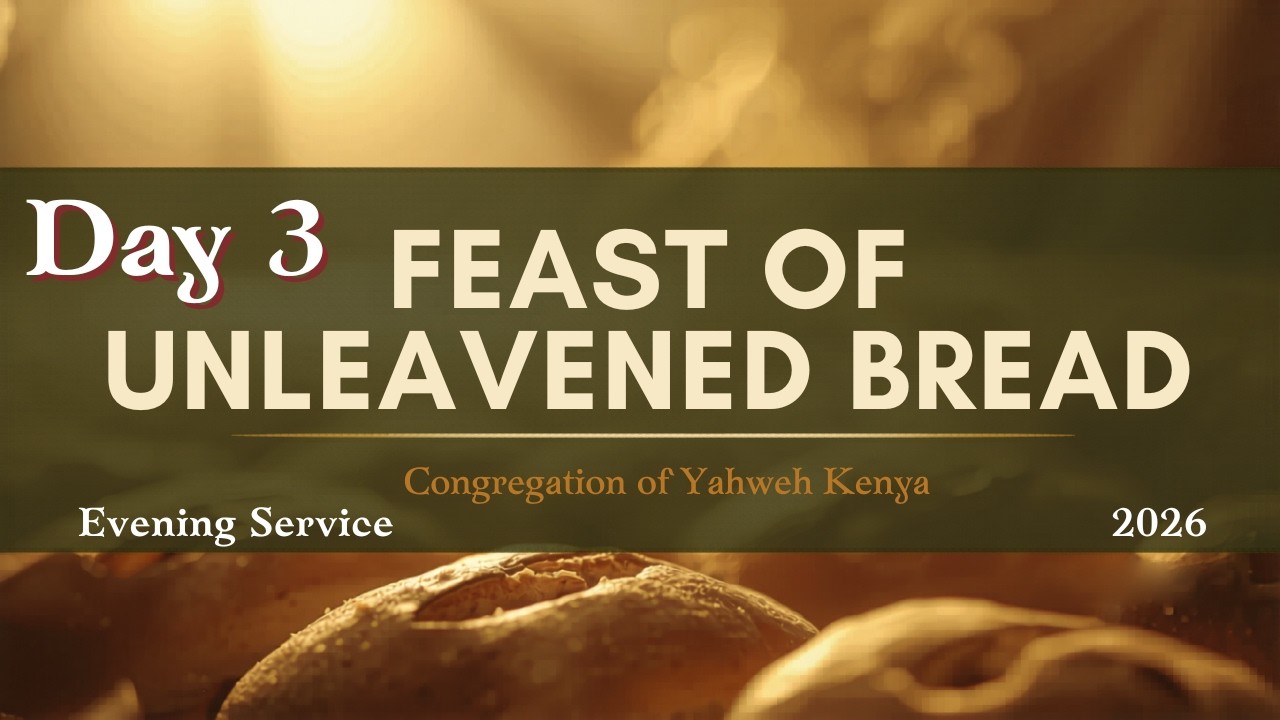 The Feast of Unleavened Bread - 2026 Day 3 Evening Service - YouTube