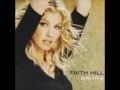 Faith Hill - It Will Be Me