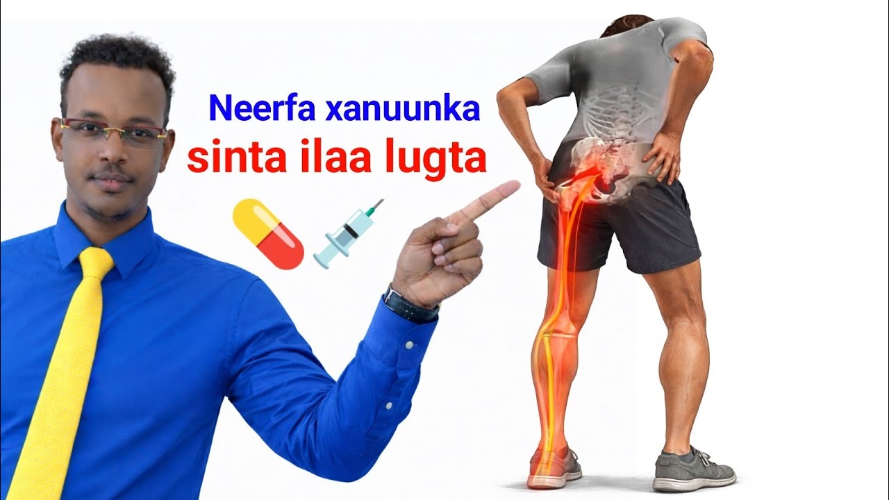 Neerfa xanuunka lugta iyo sinta dhabarka qeeybtiisa hoose waxa sababo iyo 3- qaab oo loo daaweeyo