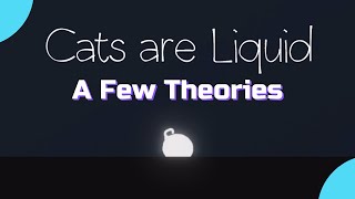 A Few Cats are Liquid Theories screenshot 5