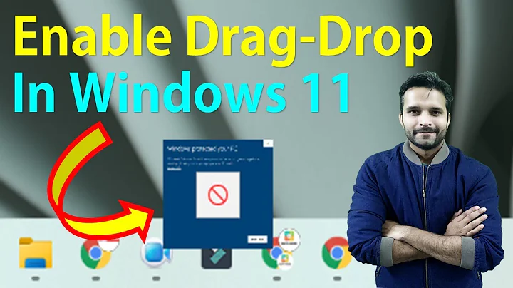 Enable Drag-Drop Feature in Windows 11