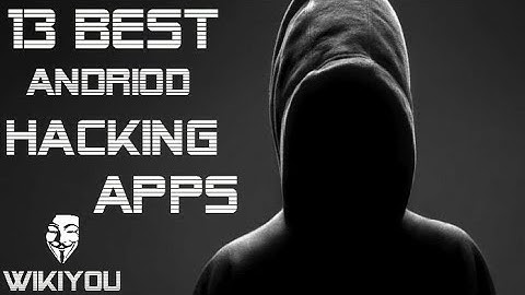 Top 13 Hacking Apps For Andriod (Educational Purpose Only) 2017 WikiYou