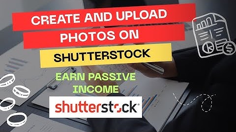 How to Upload Photos on Shutterstock and Earn Money Online