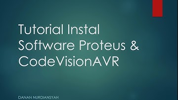 Tutorial install Proteus dan codevisionAVR full crack