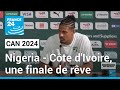 CAN 2024 : Nigeria - Côte d