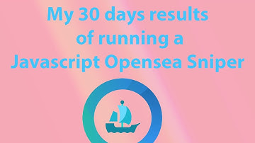 OpenSource JavaScript OpenSea sniper journey of running this for 30 days my results are astonishing.