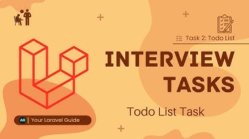 Laravel Interview Tasks #2 – Todo List Task | Step-by-Step Guide