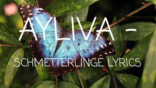 AYLIVA - SCHMETTERLINGE (LYRICS)