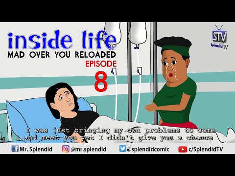 INSIDE LIFE; MAD OVER YOU RELOADED EP8 (Mama Bomboy) (Splendid TV) (Splendid Cartoon)