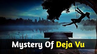 Mystery of Deja Vu  | Why we Experience DEJA VU 😱 | Hindi/Urdu