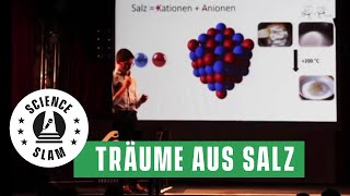 Träume aus Salz (Martin Lichtenthaler - Science Slam)