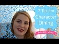 7 Character Dining Tips