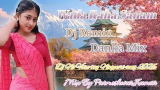 Wada Raha Sanam☘️ New Nagpuri song Dj Danka Remix 2026